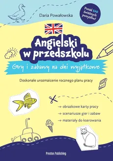 Angielski w przedszkolu Gry i zabawy na dni wy - Daria Powałowska