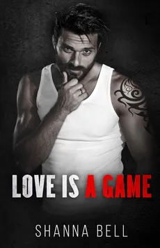 Love is a Game - Shanna Bell
