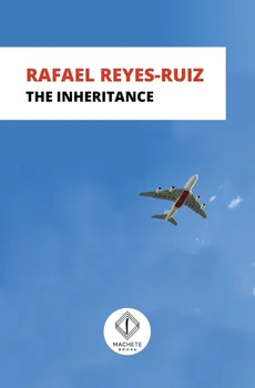 The Inheritance - Rafael Reyes-Ruiz