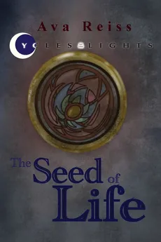 The Seed of Life - Ava Reiss