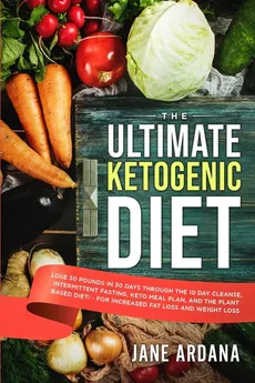 Ultimate Keto Cookbook - Jane Ardana