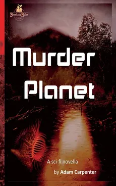 Murder Planet - Adam Carpenter