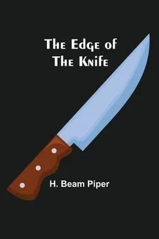 The Edge Of The Knife - Piper H. Beam