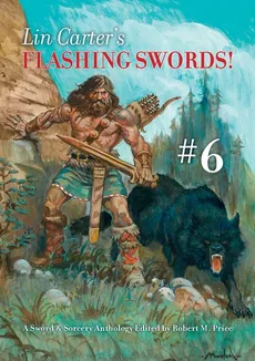 Lin Carter's Flashing Swords! #6 - Lin Carter