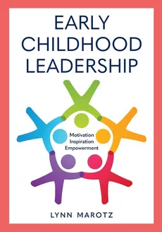 Early Childhood Leadership - Lynn Marotz