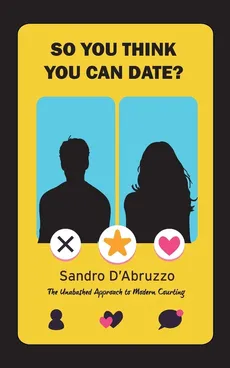 So You Think You Can Date? - Sandro D'Abruzzo