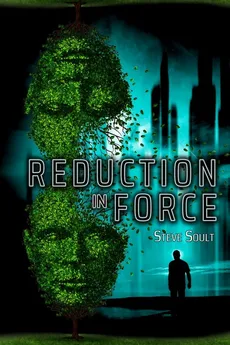Reduction in Force - Steve Soult