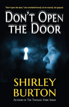 Don't Open the Door - Shirley Burton