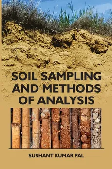Soil Sampling And Methods Of Analysis - Susanta Kumar Pal