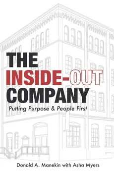 The Inside-Out Company - Donald A Manekin