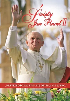 Święty Jan Paweł II - Robert Szybiński