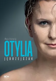 Otylia Moja historia - Outlet - Otylia Jędrzejczak