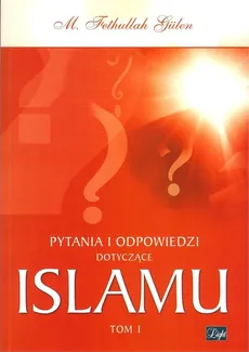 Pytania i odpowiedzi dotyczące Islamu - Fethullah Gulen