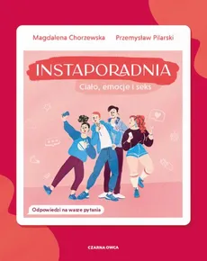 Instaporadnia - Magdalena Chorzewska, Przemysław Pilarski