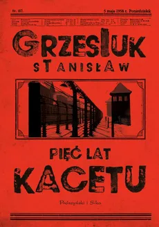 Pięć lat kacetu - Stanisław Grzesiuk