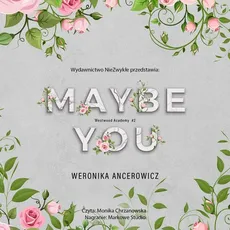Maybe You - Weronika Ancerowicz
