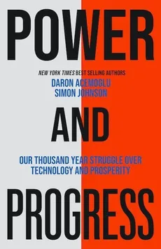 Power and Progress - Outlet - Daron Acemoglu, Simon Johnson