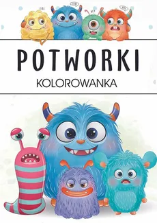 Potworki Kolorowanka - Outlet