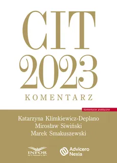 CIT 2023 Komentarz - Outlet - Katarzyna Klimkiewicz-Deplano, Mirosław Śliwiński, Marek Smakuszewski