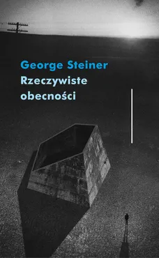 Rzeczywiste obecności - Outlet - George Steiner