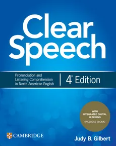 Clear Speech Student's Book with Integrated Digital Learning - Gilbert Judy B.