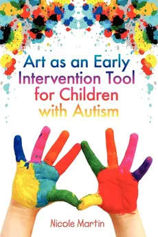 Art as an Early Intervention Tool for Children with Autism - Nicole Martin