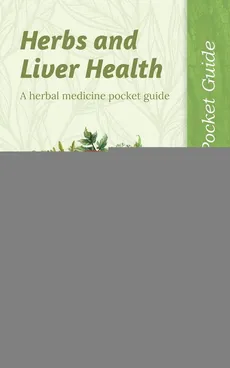 Herbs and Liver Health - Sarah Murphy