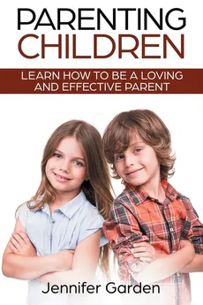 Parenting Children - Jennifer Garden