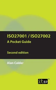 ISO27001/ISO27002 a Pocket Guide - Second Edition - Alan Calder