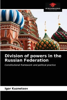 Division of powers in the Russian Federation - Igor Kuznetsov