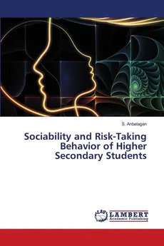 Sociability and Risk-Taking Behavior of Higher Secondary Students - S. Anbalagan
