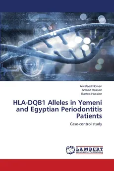 HLA-DQB1 Alleles in Yemeni and Egyptian Periodontitis Patients - Alwaleed Noman