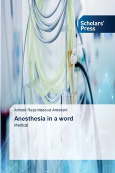 Anesthesia in a word - Ardekani Ahmad Reza Masoud