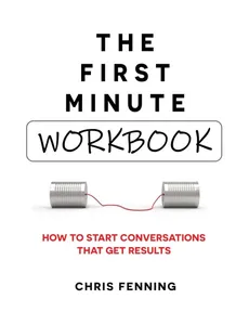 The First Minute - Workbook - Chris Fenning