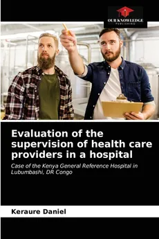 Evaluation of the supervision of health care providers in a hospital - Keraure Daniel