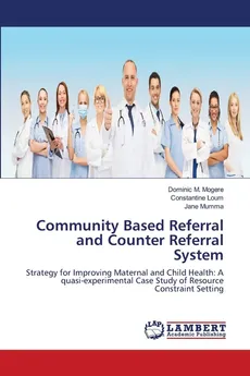 Community Based Referral and Counter Referral System - Dominic M. Mogere