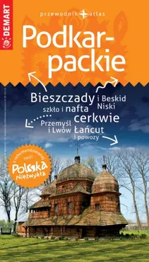 Polska Niezwykła Podkarpackie przewodnik + atlas