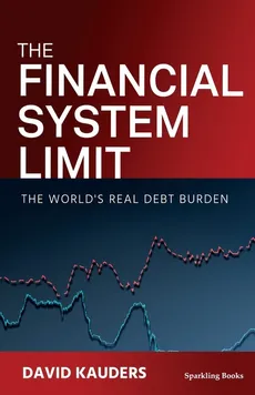 The Financial System Limit - David Kauders