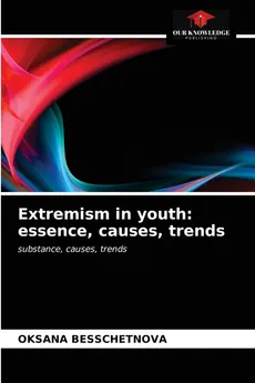 Extremism in youth - OKSANA BESSCHETNOVA