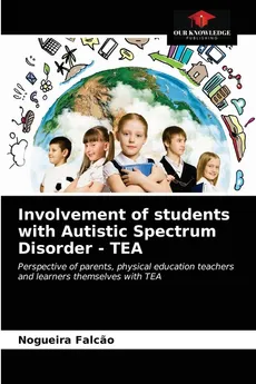 Involvement of students with Autistic Spectrum Disorder - TEA - Nogueira Falcao
