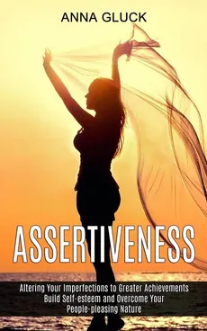 Assertiveness - Anna Gluck