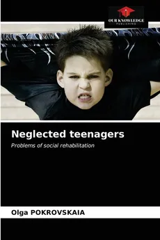 Neglected teenagers - Olga POKROVSKAIA