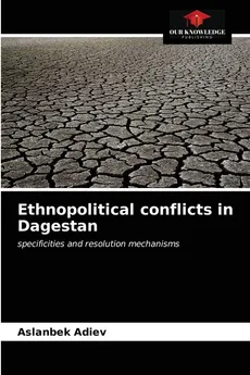 Ethnopolitical conflicts in Dagestan - Aslanbek Adiev