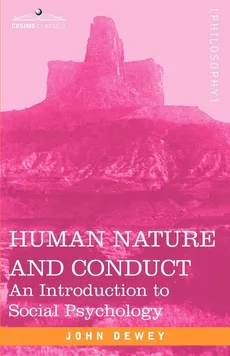 Human Nature and Conduct - John Dewey