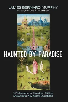 Haunted by Paradise - James Bernard Murphy