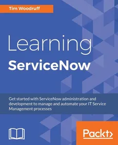 Learning ServiceNow - Tim Woodruff