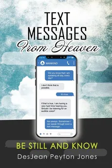 Text Messages From Heaven - Jones DesJean Peyton