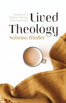 Lived Theology - Sabrina Müller