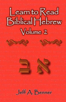 Learn to Read Biblical Hebrew Volume 2 - Jeff A. Benner