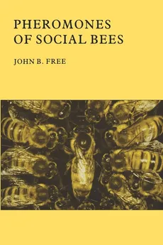Pheromones of Social Bees - J.B. Free
